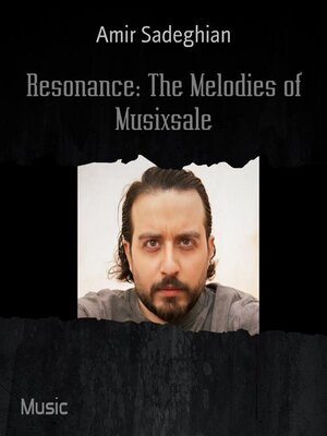 cover image of Resonance--The Melodies of Musixsale